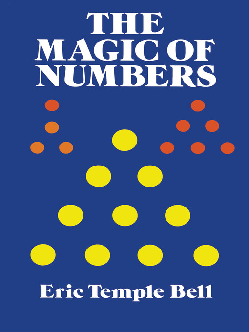 Title details for The Magic of Numbers by Eric Temple Bell - Available